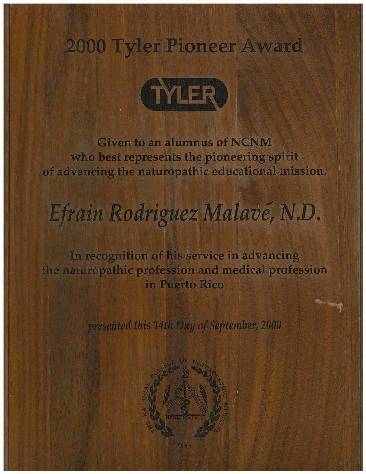   Medico Naturopático Pionero del Año 2000 (National College of Naturopathic Medicine, EEUU)